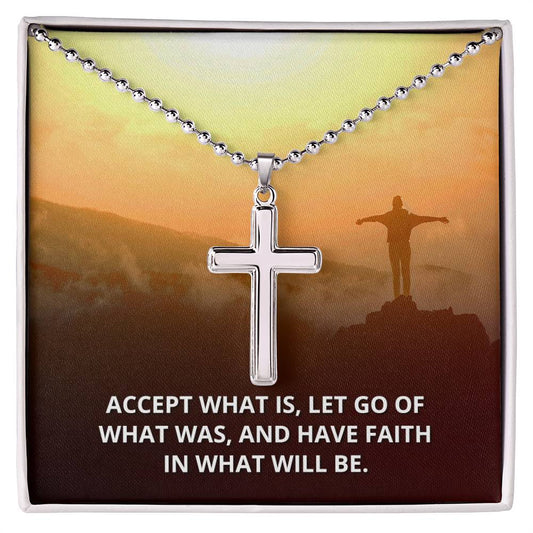 Christian Cross Necklace - Christian Jewelry - Accept what is, Have Faith