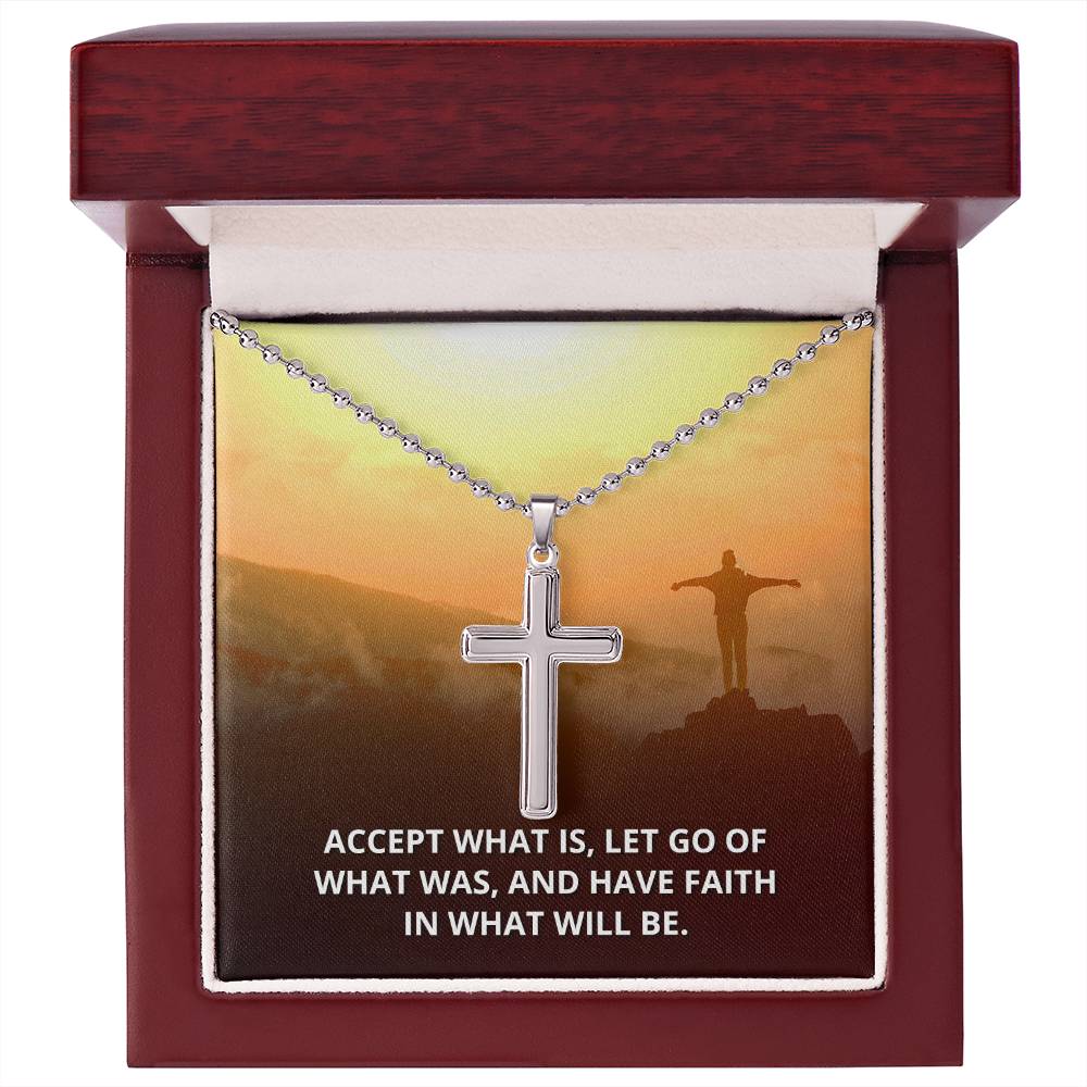 Christian Cross Necklace - Christian Jewelry - Accept what is, Have Faith