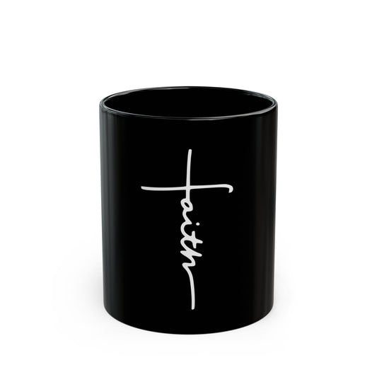 Faith Script Ceramic Mug | Black Glossy Christian Coffee Mug (11oz / 15oz)