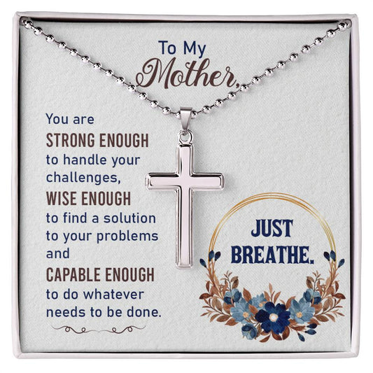 Mother's Day - Christian Cross Necklace - Just Breathe