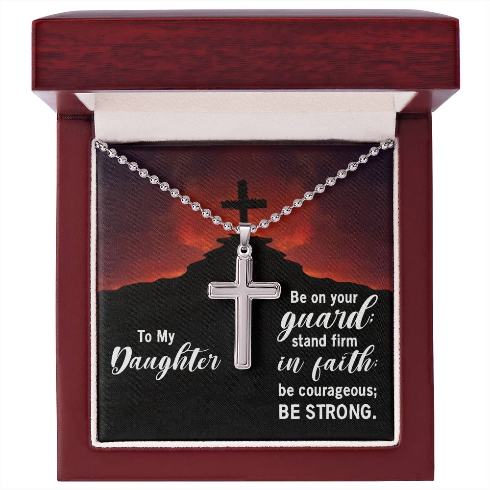 Christian Cross Necklace - Christian Jewelry - To my daughter - Stand firm in faith